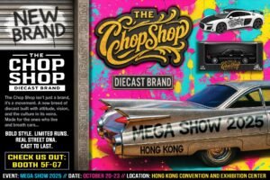 Meet Chop Shop: New Diecast Brand Debuts at Hongkong Mega Show 2025!